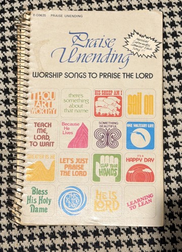 Praise unending worship - praise, songs